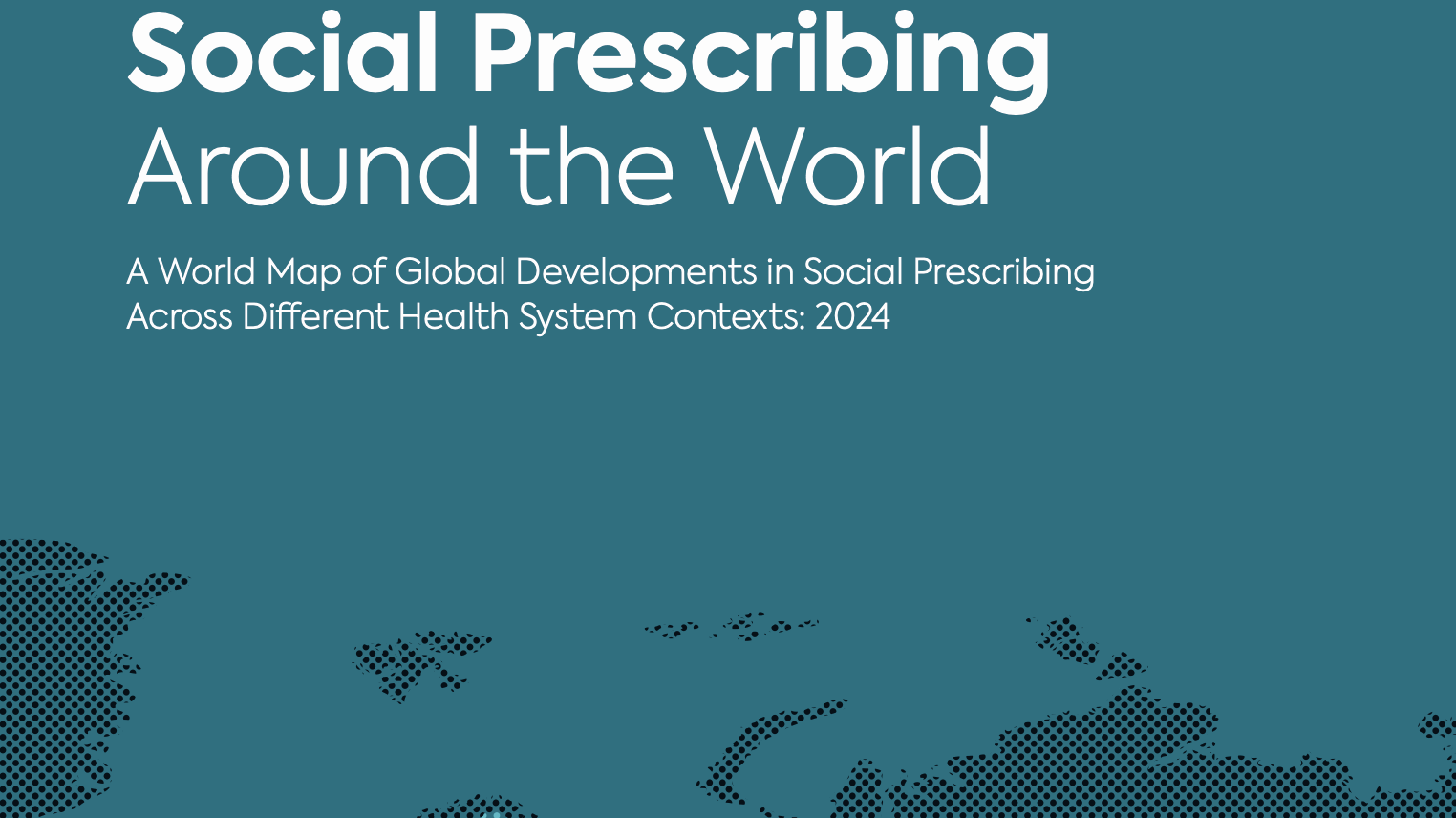 Global Report on Social Prescribing – Prescription for the Arts